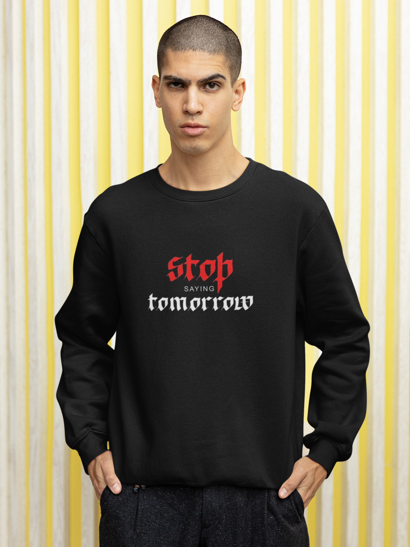 STOP SAYING TOMORROW UNISEX HOODED SWEATSHIRTS