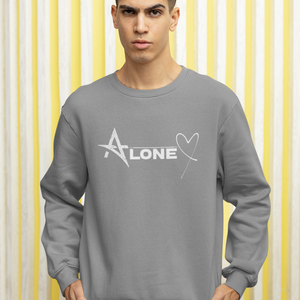 ALONE UNISEX SWEATSHIRTS