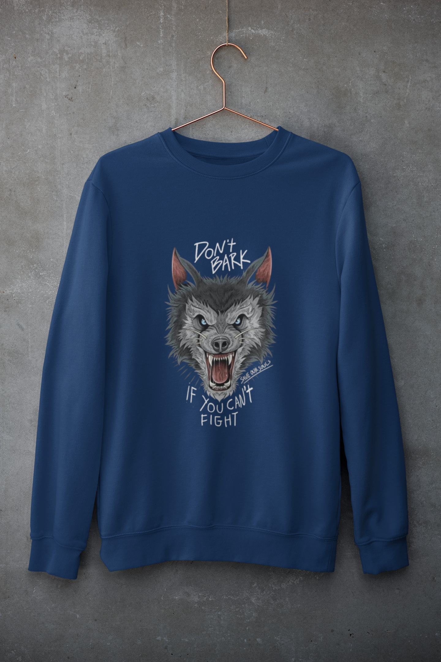DON'T BARK IF YOU CAN'T FIGHT UNISEX SWEATSHIRTS — zoomed view