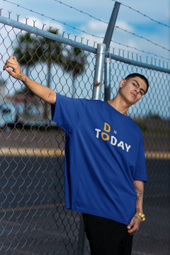 DO IT TODAY Oversized Tshirt