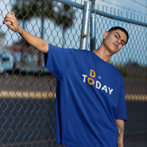 DO IT TODAY Oversized Tshirt